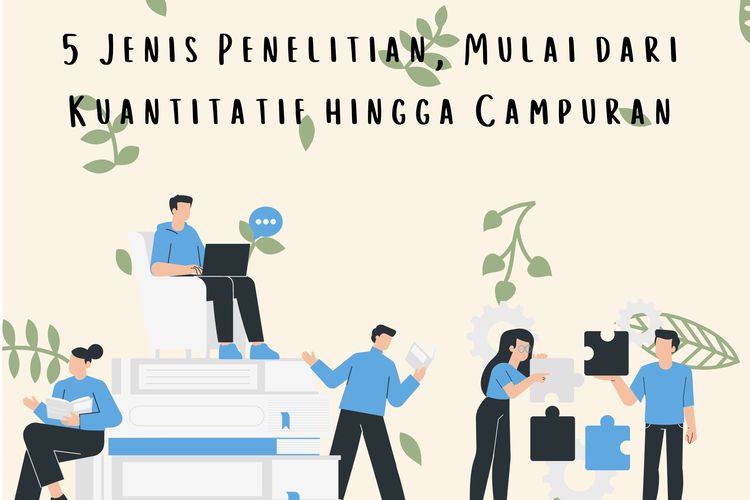 Jenis Penelitian Mulai Dari Kuantitatif Hingga Campuran