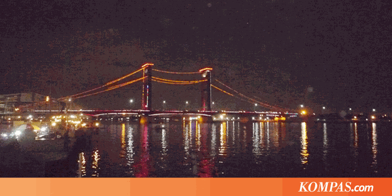 Indahnya Jembatan Ampera pada Malam Hari - Kompas.com