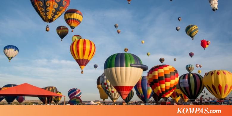 5 Destinasi Balon Udara di Dunia Kompas com