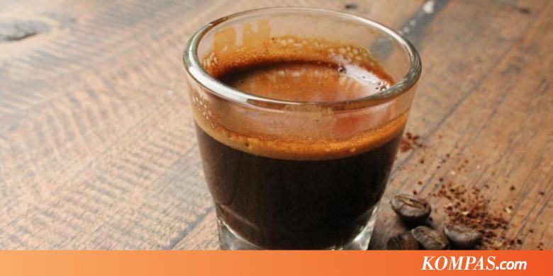 Selain "Espresso", Ini Beragam Jenis Minuman Kopi Hitam 