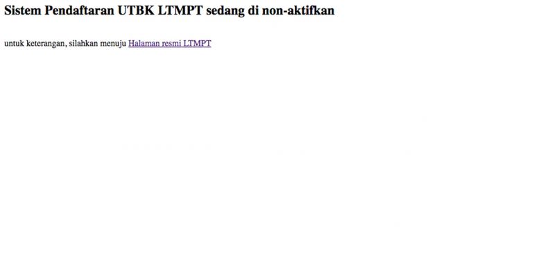 Laman pendaftaran UTBK SBMPTN 2019 hanya menampilkan tulisan: Sistem Pendaftaran UTBK LTMPT sedang di non-aktifkan (3/3/2019).