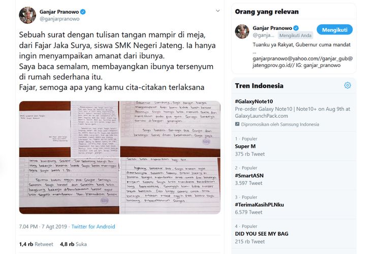 Gubernur Jawa Tengah Ganjar Pranowo mengunggah surat dari Fajar Jaka Surya, siswa SMK Negeri Jateng Semarang ke akun Instagram @ganjar_pranowo dan  twitter @ganjarpranowo Rabu (7/8/2019) malam. Surat itu ditujukan Fajar ke Ganjar. 