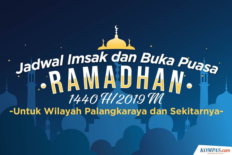 Jadwal Imsak dan Maghrib Ramadhan 2019 Wilayah Palangkaraya dan Sekitarnya