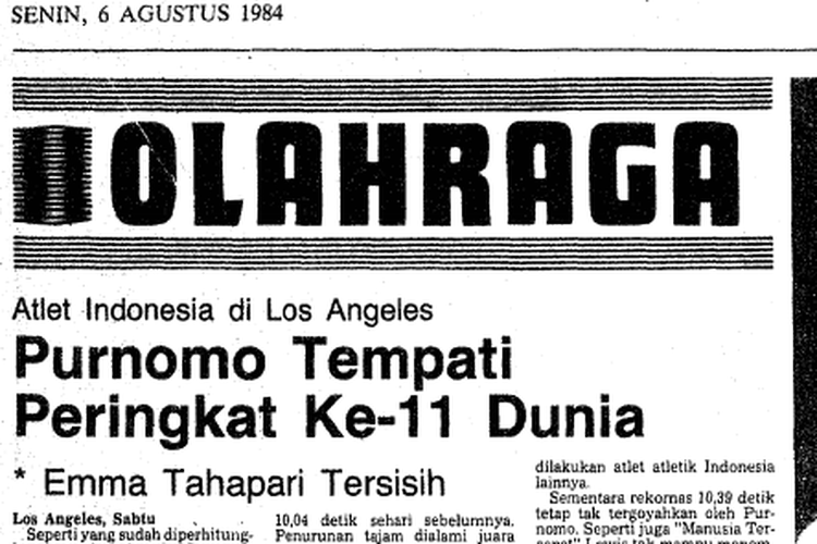 Cuplikan Harian Kompas pada 6 Agustus 1984 soal keberhasilan Purnomo M Yudhi menempati urutan ke-11 pada lomba lari 100 meter putra di Olimpiade Los Angeles.