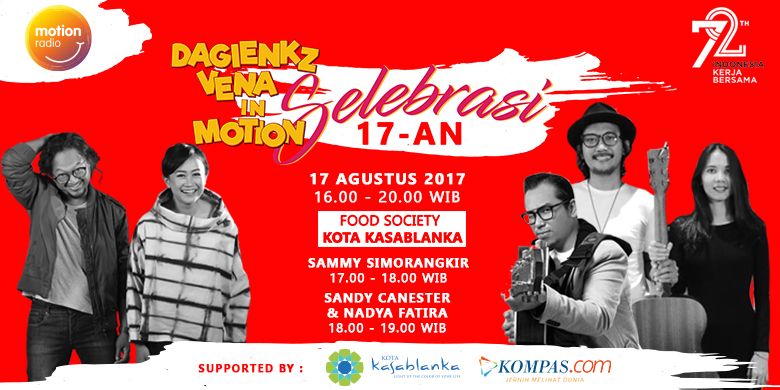 Pada Hari Ulang Tahun ke-72 Republik Indonesia, 17 Agustus 2017, Motion Radio (97.5 FM) dan Kompas.com akan membuat keriaan untuk publik.