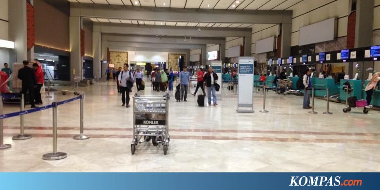 Terminal 2F Bandara Soekarno-Hatta Jadi Terminal Berbiaya Rendah, Bagaimana Pelayanannya? Halaman all - KOMPAS.com