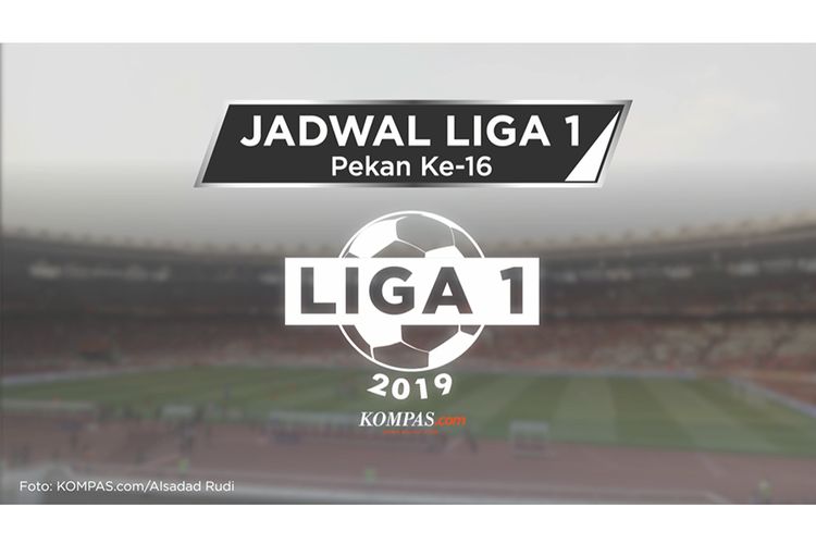 Jadwal Liga 1 2019, Pekan Ke-16