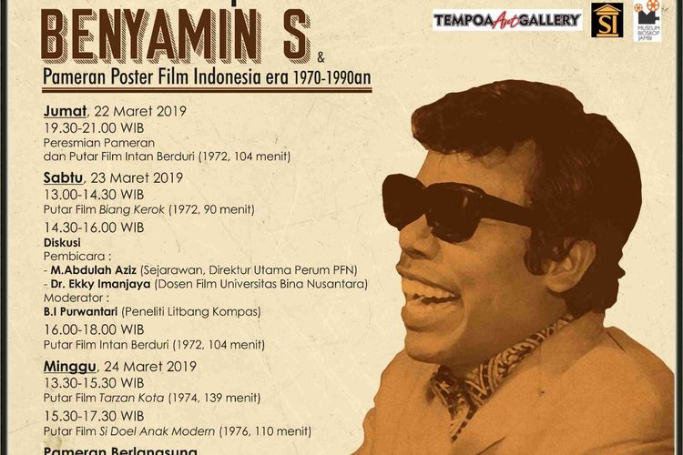 Sosok Benyamin S (1939-1995) akan ditampilkan dalam acara Putar Film Benyamin dan Pameran Poster Film Indonesia 1970-1990an di Bentara Budaya Jakarta, 22 -  24 Maret 2019.