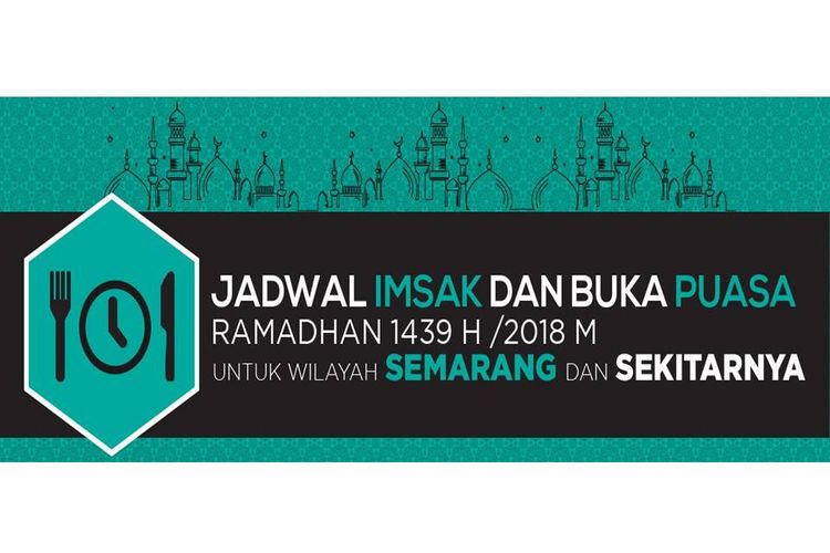 Jadwal imsak dan buka puasa di Semarang