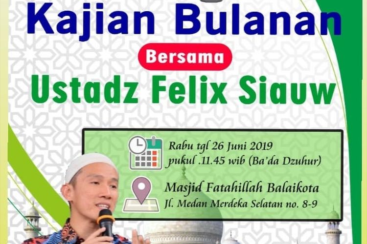 Poster acara kajian bulanan bersama Felix Siauw yang diunggah akun Instagram @masjidfatahillah, Selasa (25/6/2019). Acara tersebut kini dibatalkan.