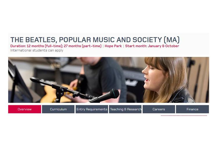 Di Liverpool Hope University, ada program studi THE BEATLES, POPULAR MUSIC AND SOCIETY.
