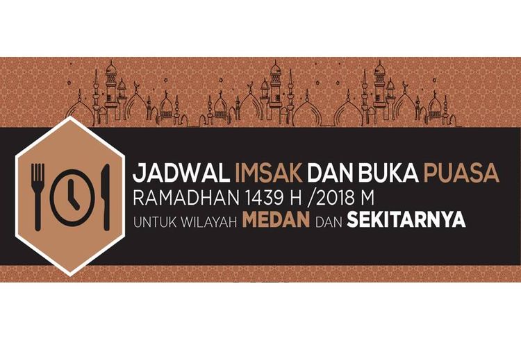 Jadwal imsak dan buka puasa di Medan