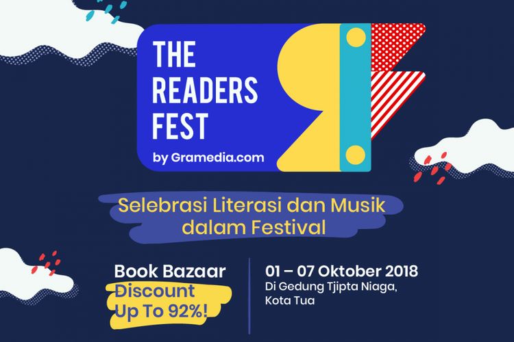 The Readers Fest 2018 berlangsung 1-7 Oktober 2018 mengangkat tema ?Selebrasi Literasi dan Musik dalam Festival?. 