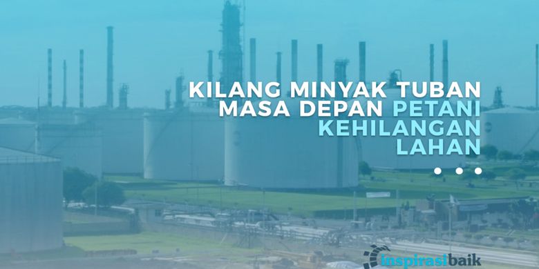 Kilang minyak Tuban diperkirakan menyedot 600 sampai 700 insinyur perminyakan sebagai tenaga operasional. Kilang ini diharapkan mengelola ribuan barrel minyak setiap hari.

