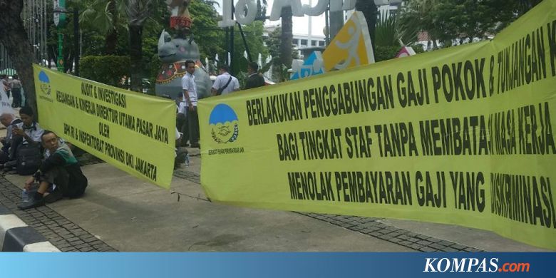 Dua Tahun Tak Dipenuhi Tuntutannya, Pegawai Pasar Jaya Demo di Balai Kota - KOMPAS.com