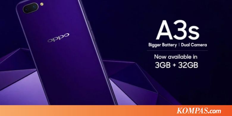 Oppo A3S Diupgrade, Usung RAM Lebih Besar
