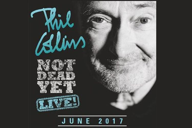 Tur solo Phil Collins, Not Dead Yet