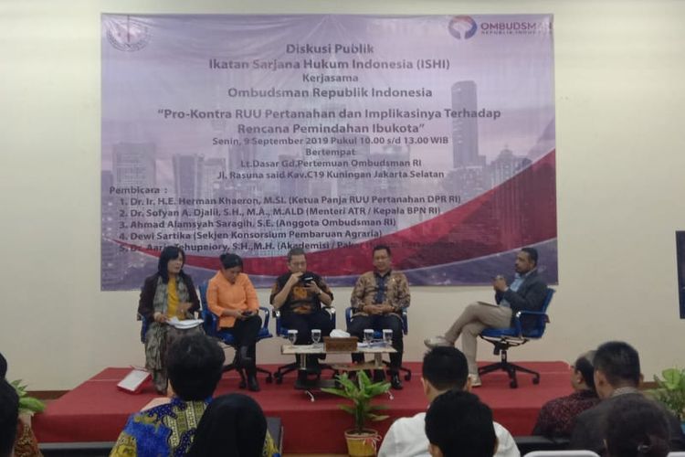 Ombudsman RI menggelar diskusi bertajuk Pro-Kontra RUU Pertanahan dan Implikasinya terhadap Rencana Pemindahan Ibu Kota di Gedung Ombudsman RI, Jakarta Selatan, Senin (9/9/2019). 