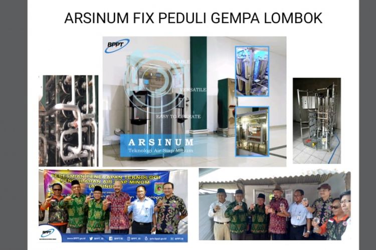 Badan Pengkajian dan Penerapan Teknologi (BPPT) membantu korban gempa Lombok dengan mengirimkan teknologi Arsinum.