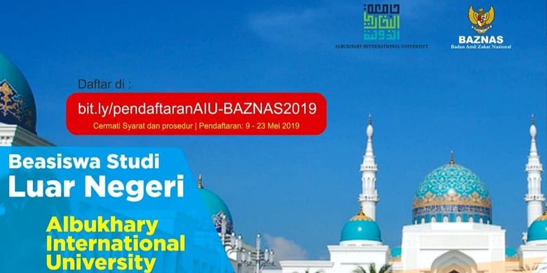 Badan Amil Zakat Nasional (BAZNAS) bekerja sama dengan Albukhary International University (AIU) Malaysia memberikan membuka penawaran beasiswa program S-1 untuk tahun 2019. 