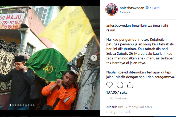 Gubernur DKI Jakarta Anies Baswedan membagikan fotonya tengah menguburkan pasukan jalan yang jadi korban tabrak lari. 
