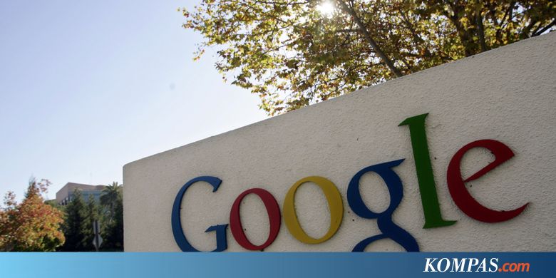 Google Siapkan 13 Miliar Dollar AS untuk Bangun Pusat Data dan Kantor di AS - KOMPAS.com