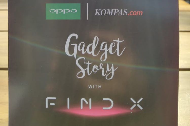 Gadget Story bersama Oppo Find X, akan mengupas spesifikasi Oppo Find X