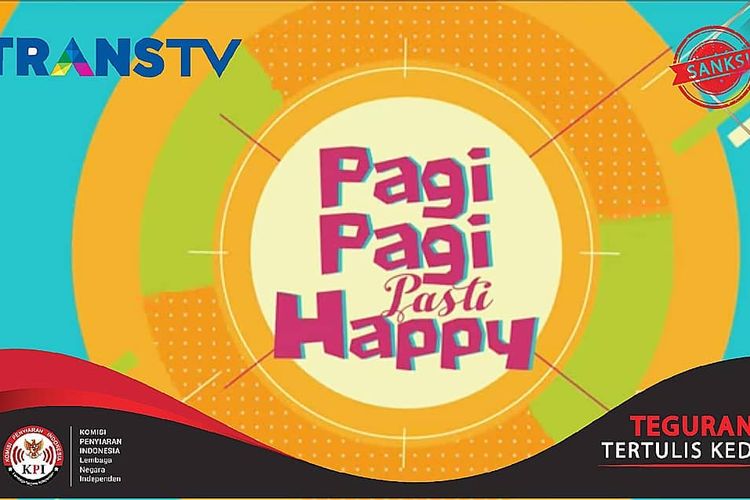 Program Pagi Pagi Pasti Happy mendapat teguran dari Komisi Penyiaran Indonesia (KPI) Pusat.