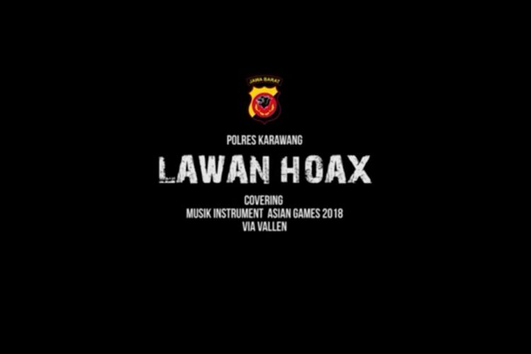 Polres Karawang mempunyai cara tersendiri untuk mengkampanyekan anti hoaks. Mereka menciptakan sebuah video lengkap dengan lagu Anti Hoax yang merupakan cover single Asian Games 2018, Meraih Bintang.