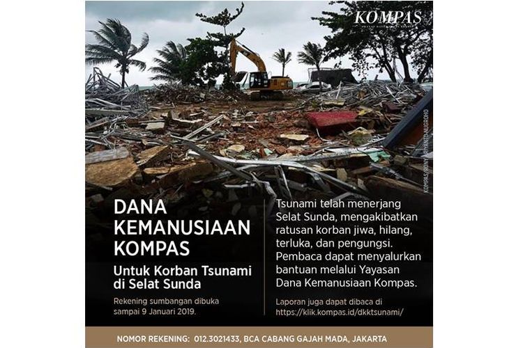 Kompas turut menyalurkan bantuan melalui Dana Kemanusiaan Kompas (DKK) untuk membantu korban tsunami di Banten dan Lampung.