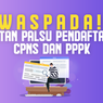 INFOGRAFIK: Waspada Tautan Palsu Pendafataran CPNS, Simak Tips Menghindarinya