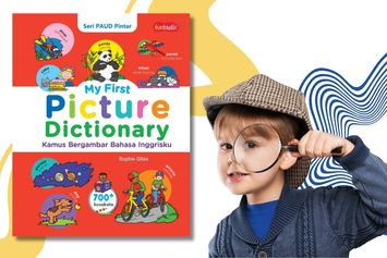 Menumbuhkan Cinta Bahasa Inggris Sejak Dini dengan My First Picture Dictionary