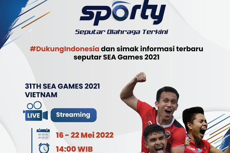 Simak kabar terkini soal SEA Games Vietnam 2021 pada program Sporty Kompas.com yang akan live tayang mulai hari ini, Senin (16/5/2022) mulai pukul 14.00 WIB.