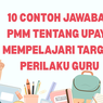 10 Contoh Jawaban PMM tentang Upaya Mempelajari Target Perilaku Guru