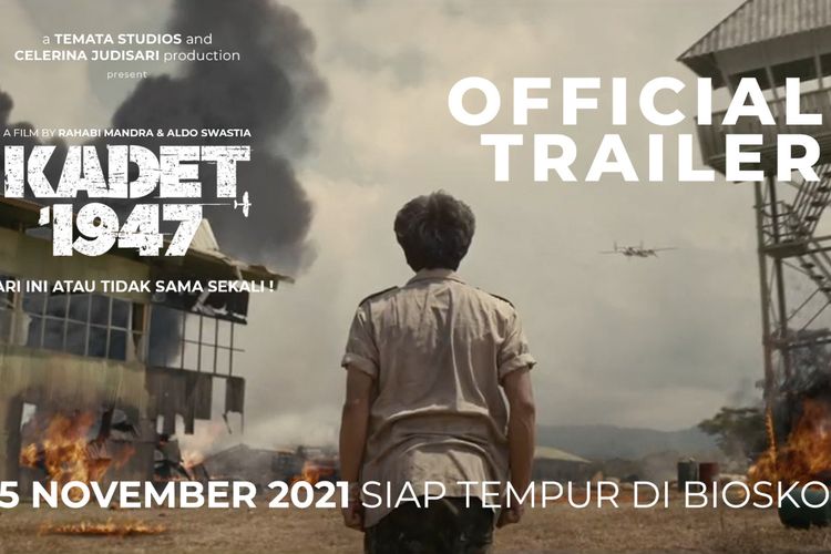 Kadet 1947 Rilis Official Trailer, Sabtu (9/10/2021).