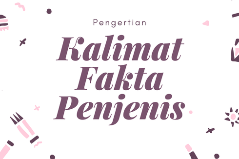 Apa itu Kalimat Fakta Penjenis?