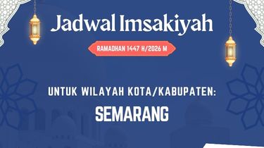 Jadwal Imsakiyah Ramadhan Kota Semarang 20 Ramadhan 1447 H/10 Maret 2026