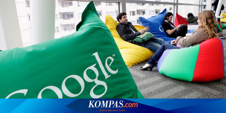 Google Indonesia Buka Lowongan Kerja Untuk 20 Posisi Ini Rinciannya Halaman All Kompas Com