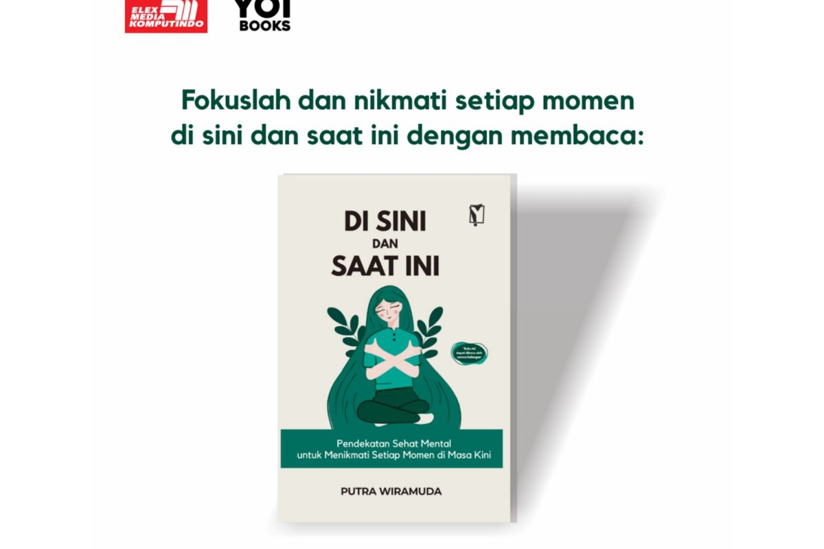 Buku Di sini dan saat ini pendekatan sehat mental di masa kini untuk membantu mengelola stress bagi pembaca. 