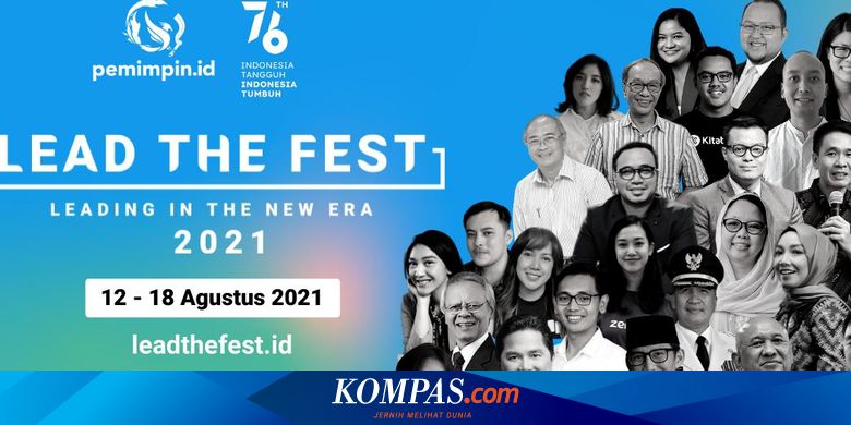 Merayakan Kepemimpinan Pemimpin Id Gelar Lead The Fest 2021 Halaman All Kompas Com