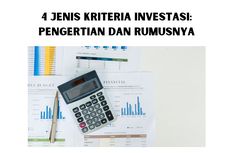 4 Jenis Kriteria Investasi: Pengertian dan Rumusnya