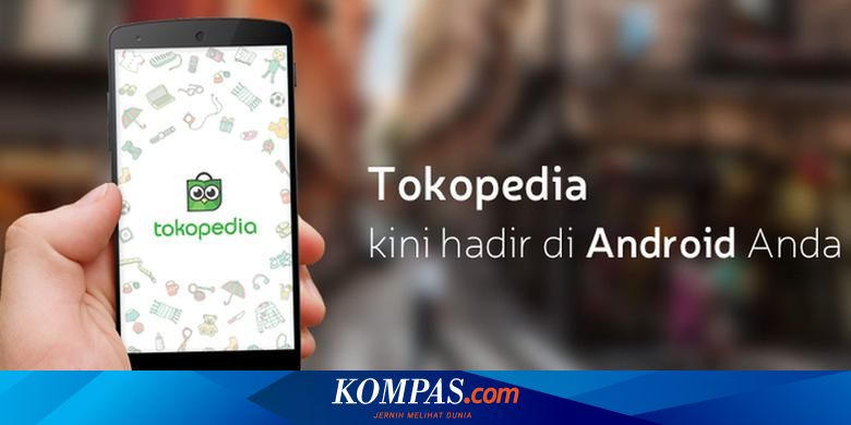 Tokopedia Sediakan Aplikasi Di Android