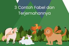 3 Contoh Fabel dan Terjemahannya