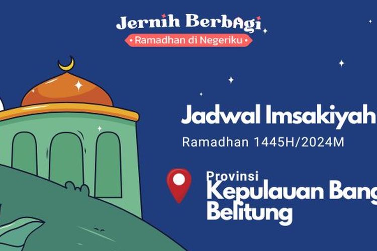 Jadwal Imsak dan Buka Puasa Ramadhan 1445 H/2024 M untuk Anda di wilayah Provinsi Kepulauan Bangka Belitung.