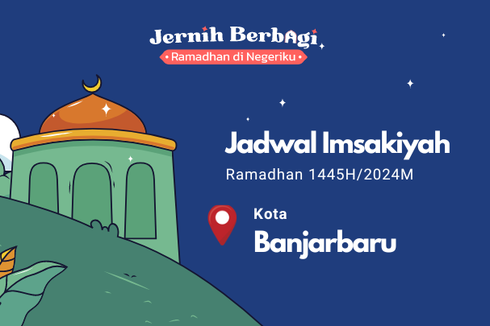 Jadwal Imsakiyah Banjarbaru Selama Ramadhan 2024