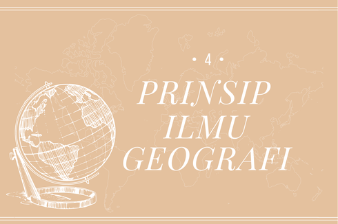 Berita Terkini Harian 4 Prinsip Ilmu Geografi Dan Contohnya Terbaru ...