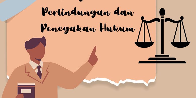 Pengertian Perlindungan Dan Penegakan Hukum