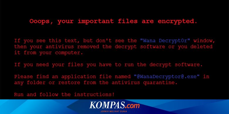 Kronologi Serangan Ransomware WannaCry yang Bikin Heboh Internet Halaman all - Kompas.com