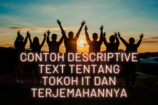 Contoh Descriptive Text Tentang Tokoh IT dan Terjemahannya