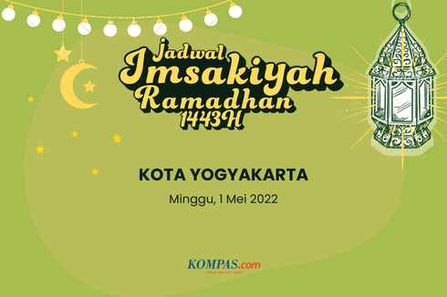 Jadwal Imsak dan Buka Puasa di Kota Yogyakarta Hari Ini, 1 Mei 2022
